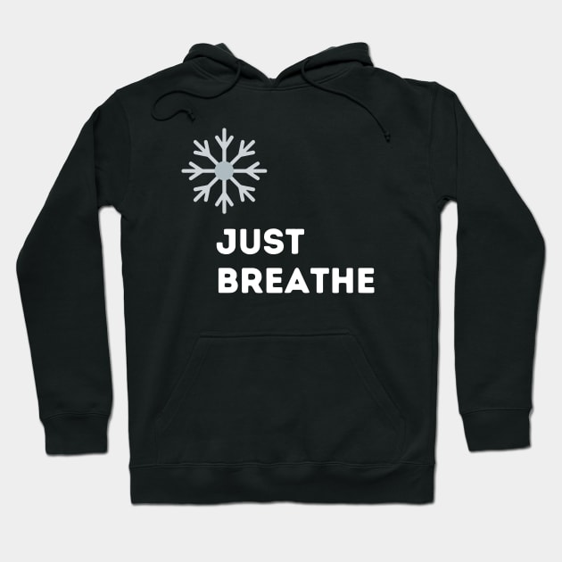 JUST BREATHE - WIM HOF INSPIRED 3. Hoodie by Ac Vai